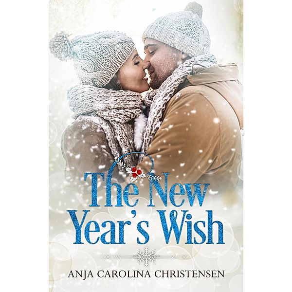 The New Year's Wish, Anja Carolina Christensen