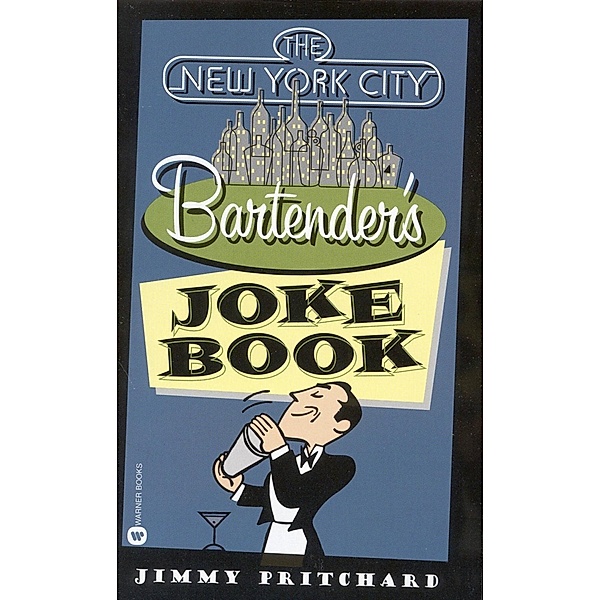 The New York City Bartender's Joke Book, Jimmy Pritchard