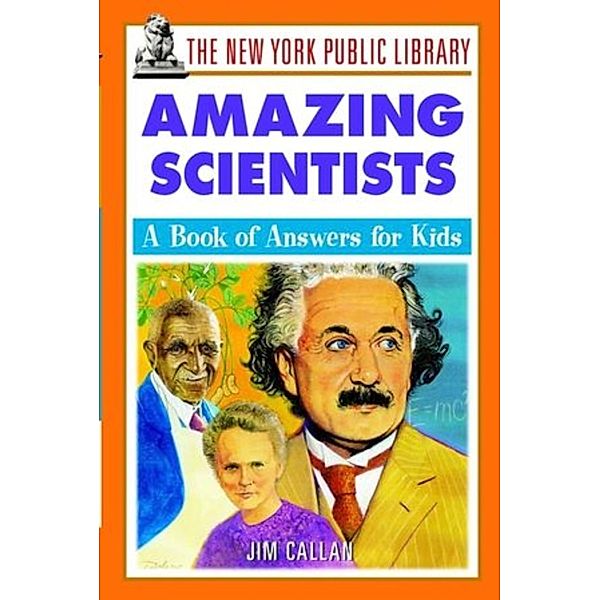 The New York Public Library Amazing Scientists, Jim Callan