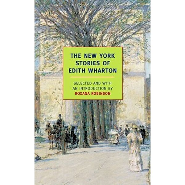 The New York Stories of Edith Wharton, Edith Wharton