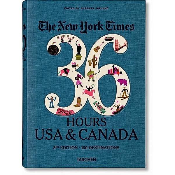 The New York Times 36 Hours. USA & Canada