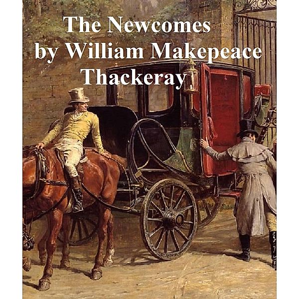 The Newcombes, William Makepeace Thackeray