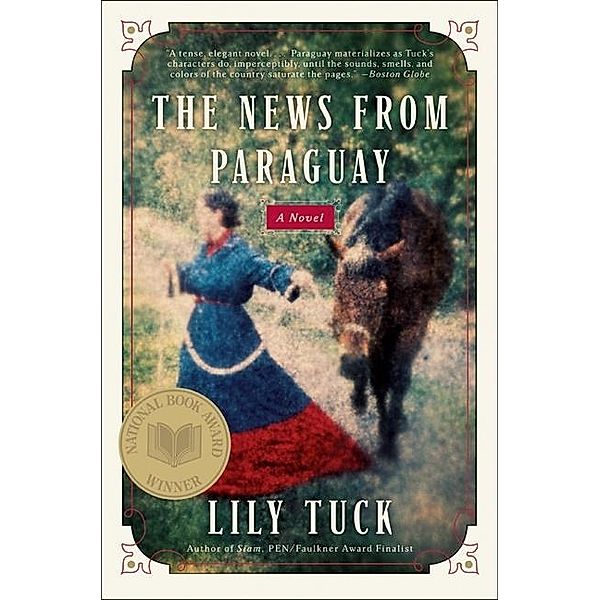 The News from Paraguay, Lily Tuck