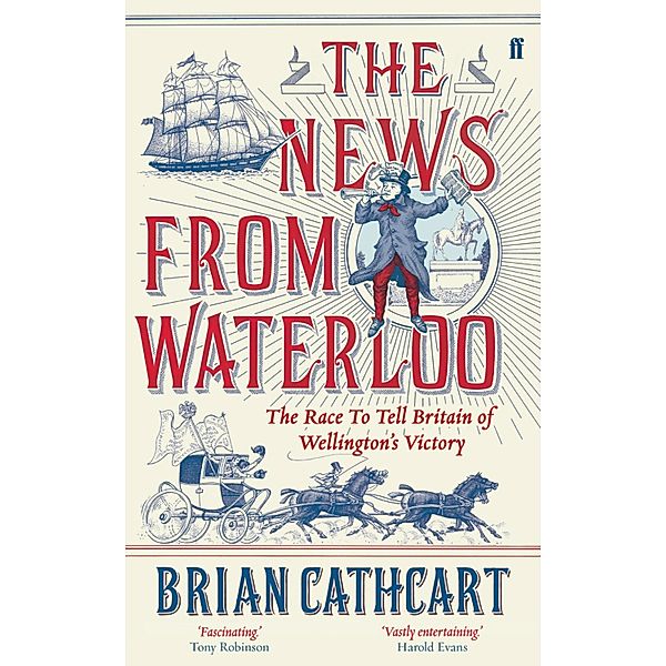 The News from Waterloo, Brian Cathcart