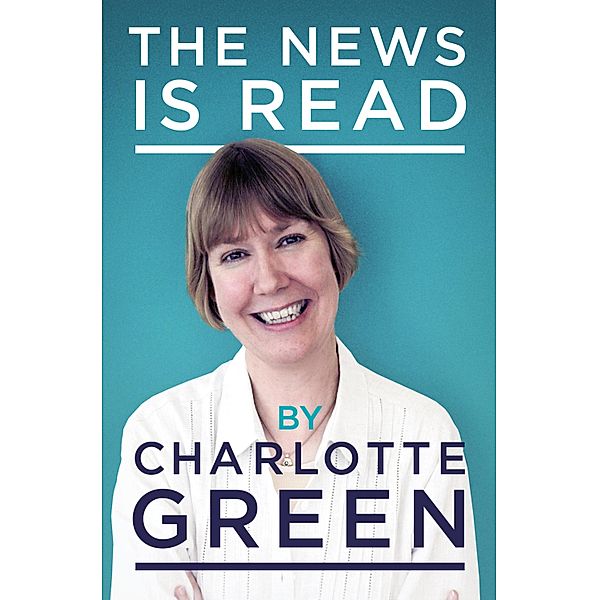 The News Is Read, Charlotte Green