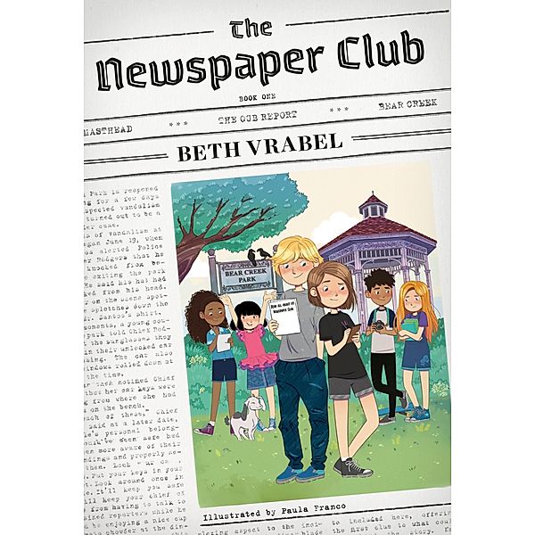 The Newspaper Club / The Newspaper Club Series Bd.1, Beth Vrabel