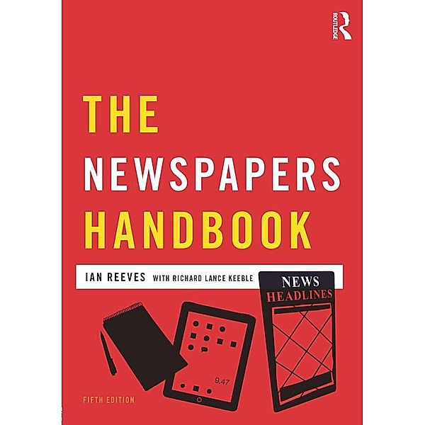 The Newspapers Handbook, Richard Keeble, Ian Reeves