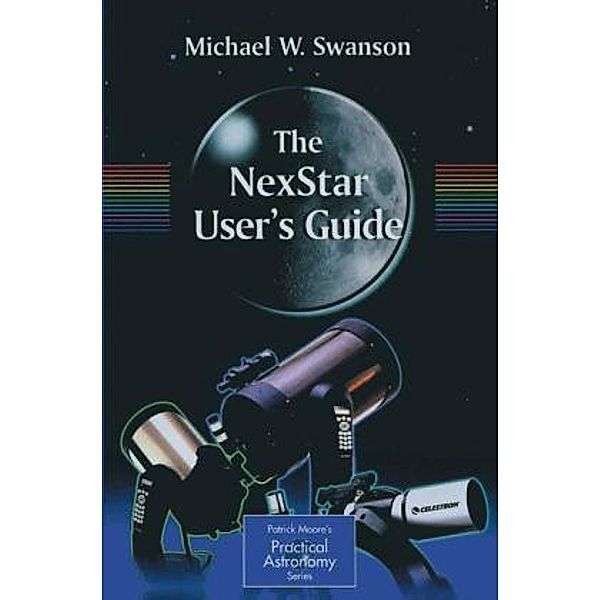 The NexStar User's Guide, Michael W. Swanson