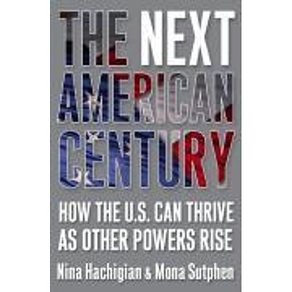 The Next American Century, Nina Hachigian, Mona Sutphen