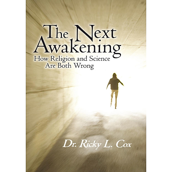 The Next Awakening, Dr. Ricky L. Cox