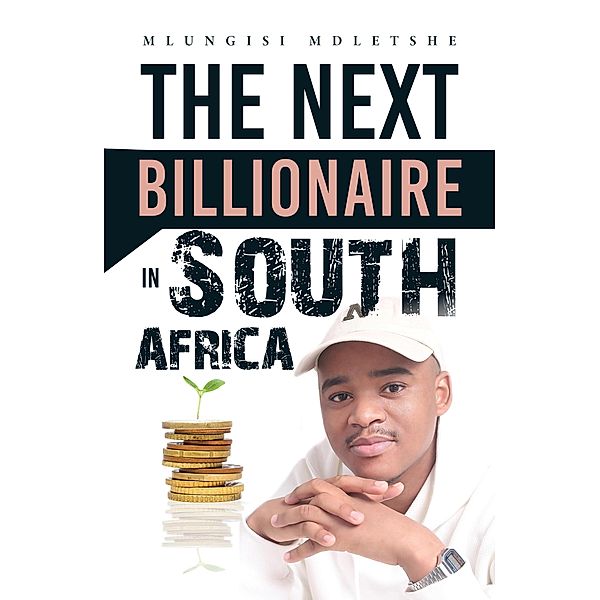 The Next Billionaire in South Africa, Mlungisi Mdletshe