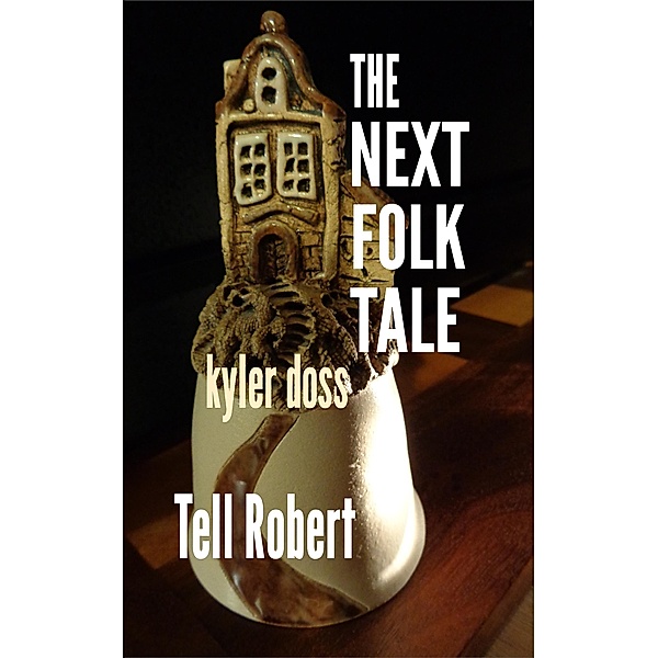 The Next Folk Tale, Kyler Doss