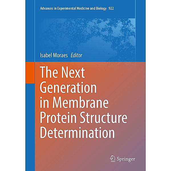 The Next Generation in Membrane Protein Structure Determination