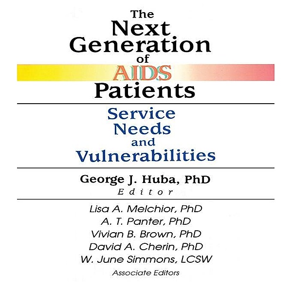 The Next Generation of AIDS Patients, George J Huba, Vivian Brown