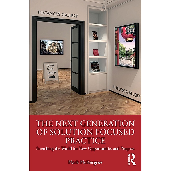 The Next Generation of Solution Focused Practice, Mark McKergow