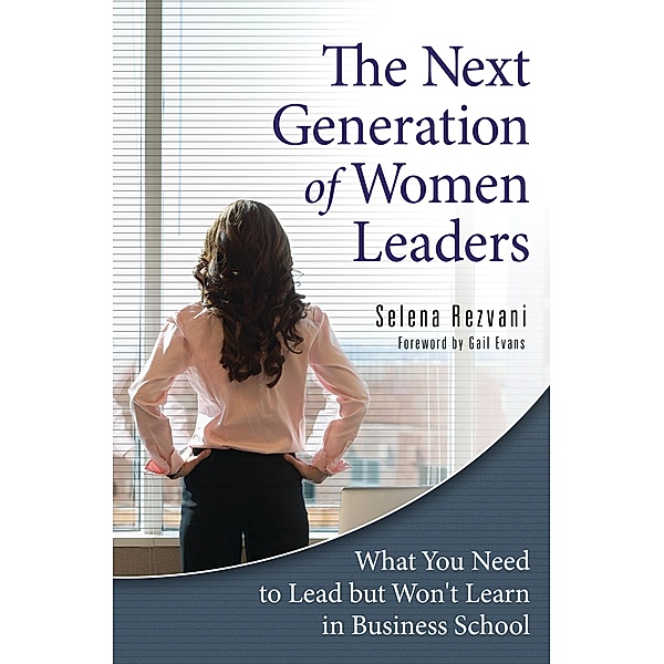 The Next Generation of Women Leaders, Selena Rezvani