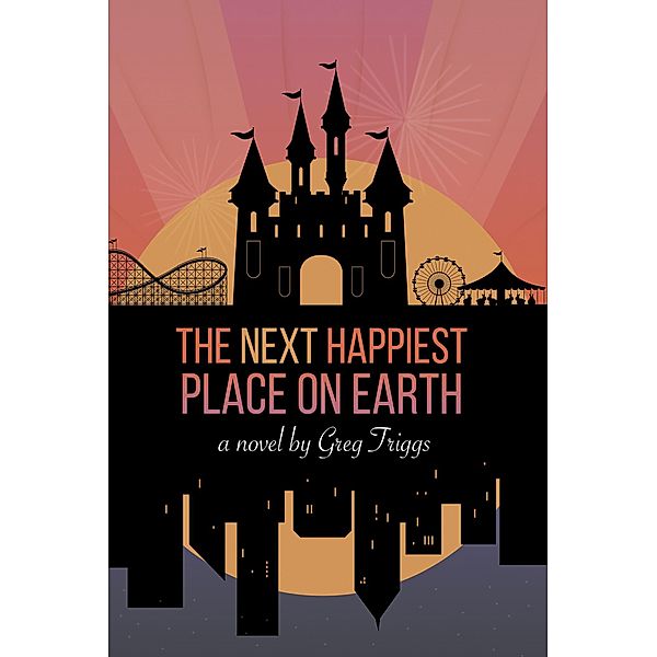 The Next Happiest Place on Earth, Greg Triggs