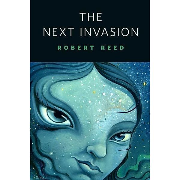 The Next Invasion / Tor Books, Robert Reed