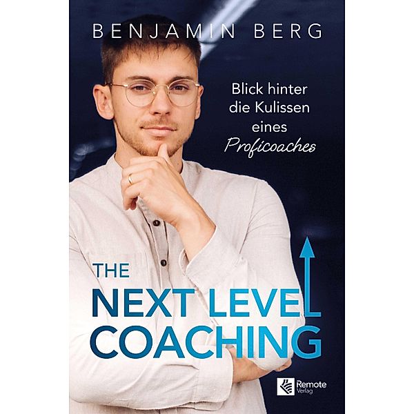 The Next Level Coaching, Benjamin Berg