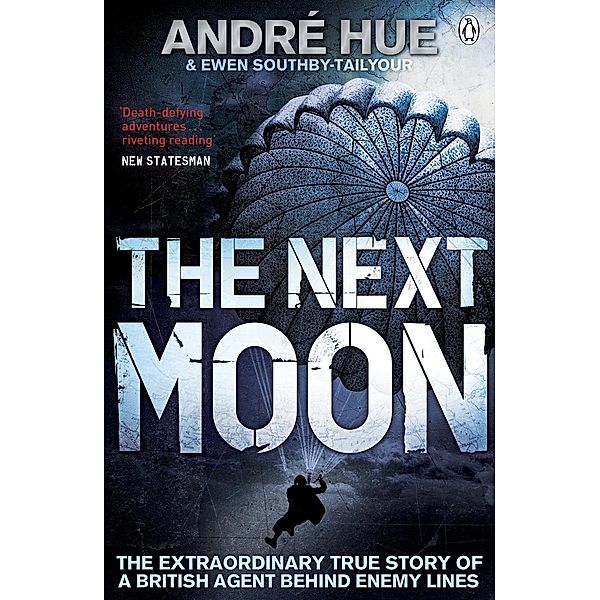 The Next Moon / Penguin World War II Collection, Andre Hue, Ewen Southby-Tailyour
