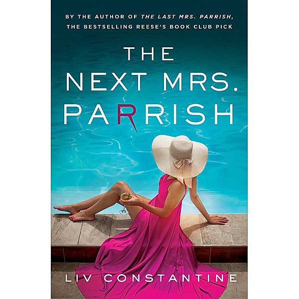 The Next Mrs Parrish, Liv Constantine