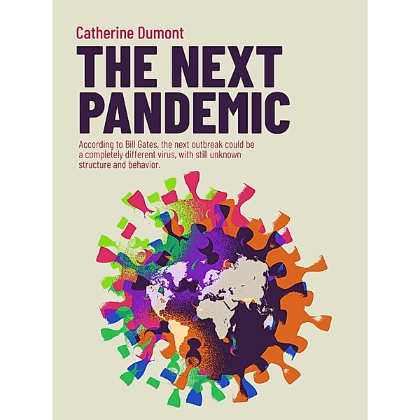 THE NEXT PANDEMIC, Catherine Dumont