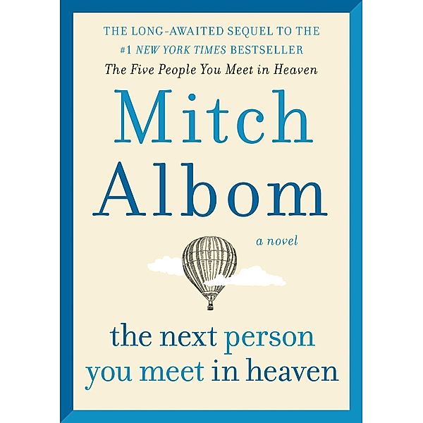 The Next Person You Meet in Heaven, Mitch Albom