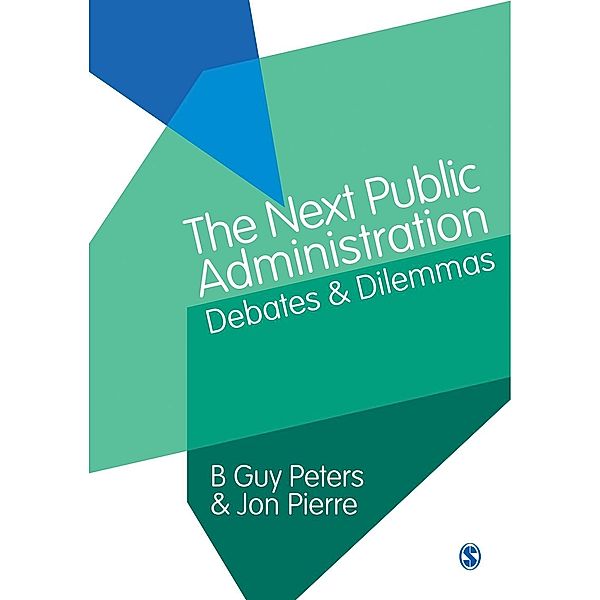 The Next Public Administration, B. Guy Peters, Jon Pierre