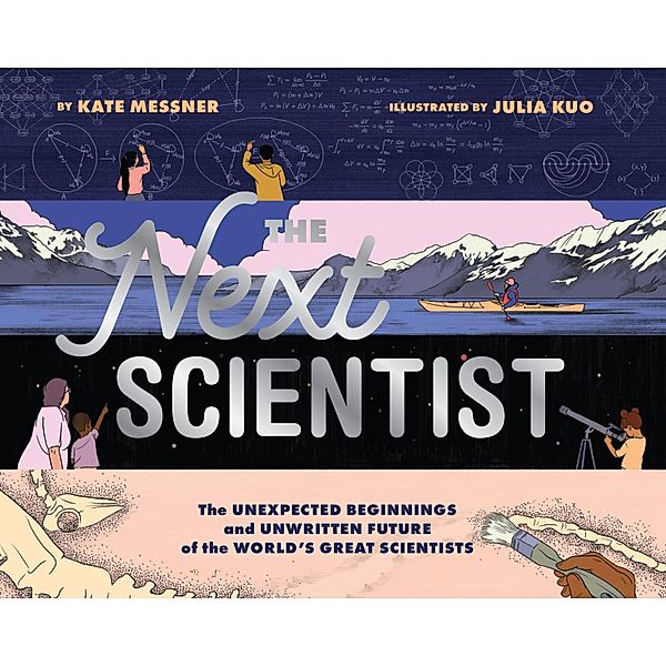 The Next Scientist, Kate Messner