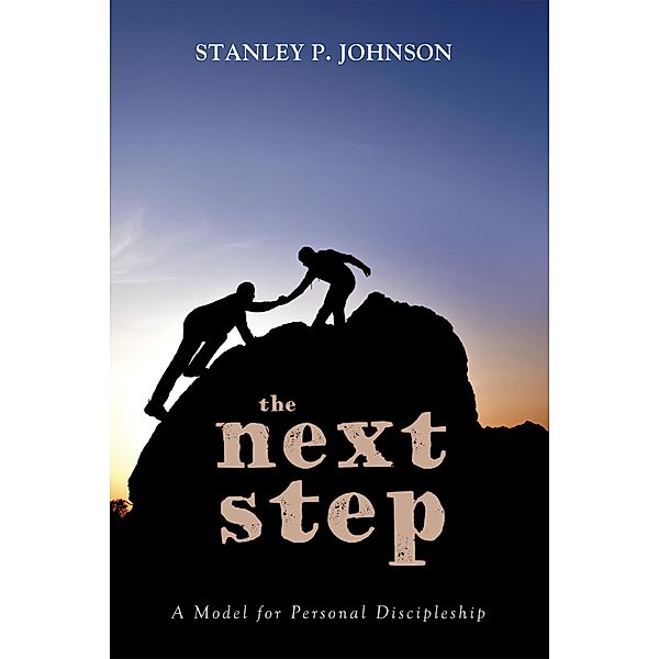 The Next Step, Stanley P. Johnson