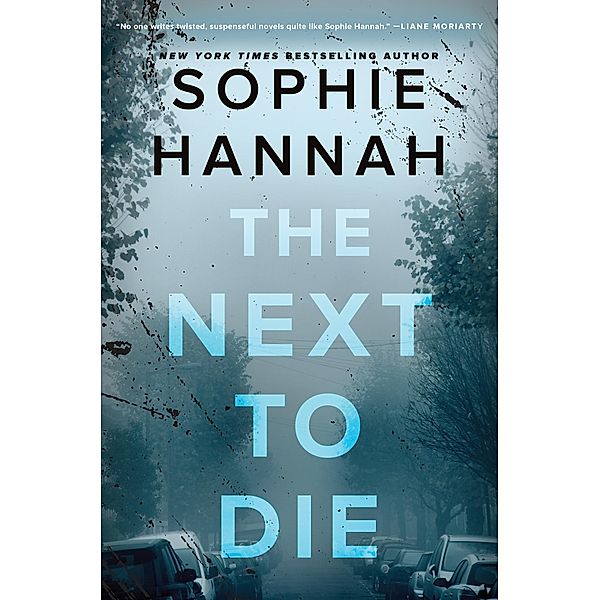 The Next to Die, Sophie Hannah