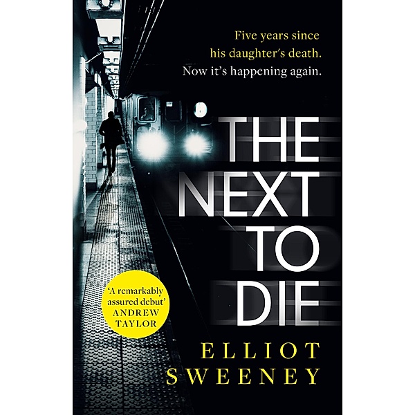The Next to Die / A Dylan Kasper Thriller, Elliot F. Sweeney