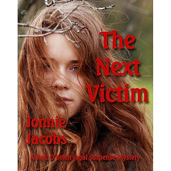 The Next Victim (Kali O'Brien legal suspense, #7) / Kali O'Brien legal suspense, Jonnie Jacobs