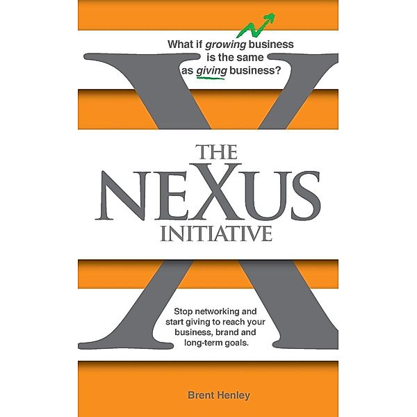 The Nexus Initiative, Brent D Henley