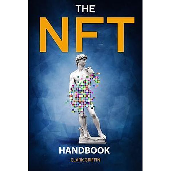 The NFT Handbook, Clark Griffin