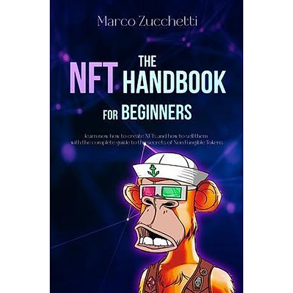 The NFT Handbook for Beginners, Marco Zucchetti