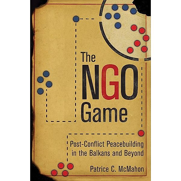 The NGO Game, Patrice C. McMahon