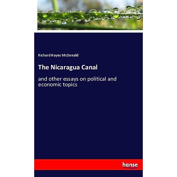The Nicaragua Canal, Richard Hayes McDonald