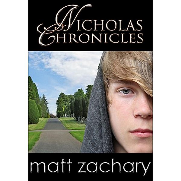 The Nicholas Chronicles (Box Set), Matt Zachary