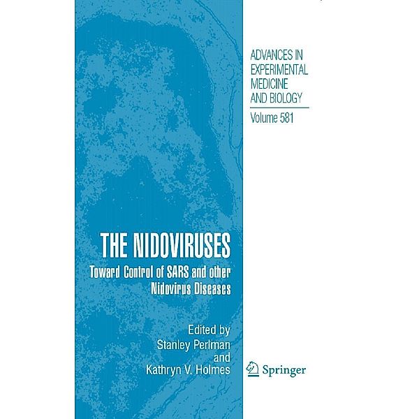 The Nidoviruses / Advances in Experimental Medicine and Biology Bd.581