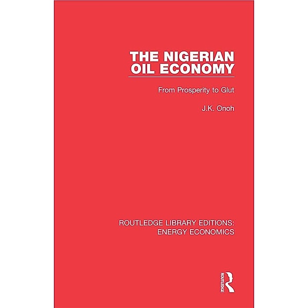 The Nigerian Oil Economy, J. K. Onoh