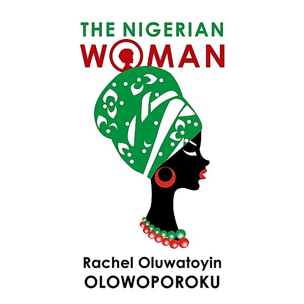 The Nigerian Woman, Rachel Olowoporoku
