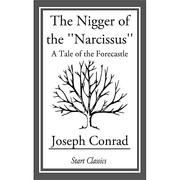 The Nigger of the ''Narcissus'', Joseph Conrad