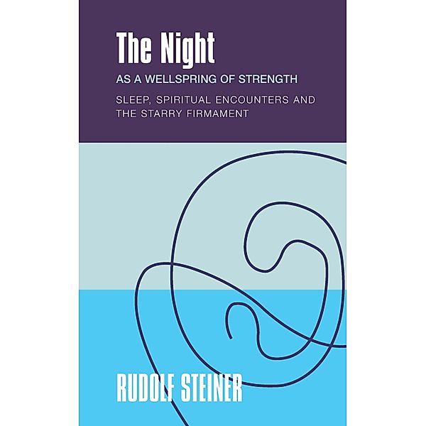 The Night, Rudolf Steiner