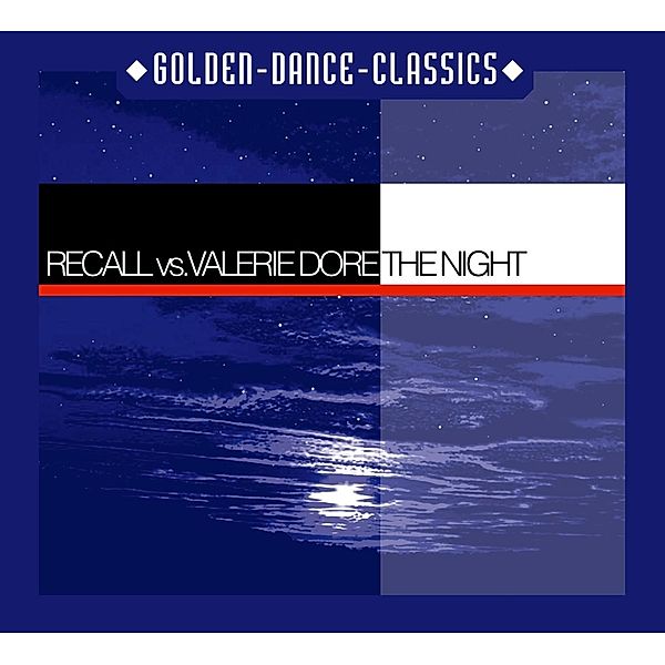 The Night, Recall, Valerie Dore