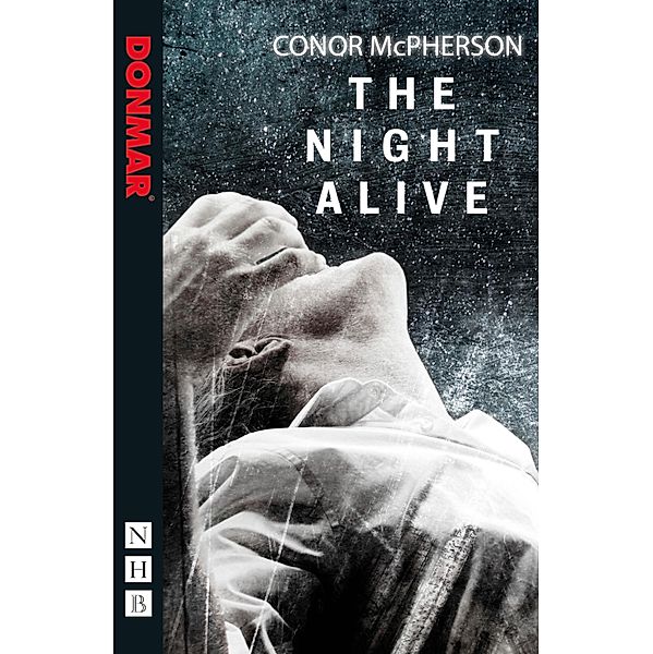 The Night Alive (NHB Modern Plays), Conor McPherson
