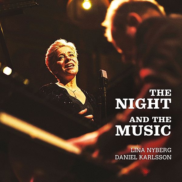 The Night And The Music, Lina Nyberg, Daniel Karlsson