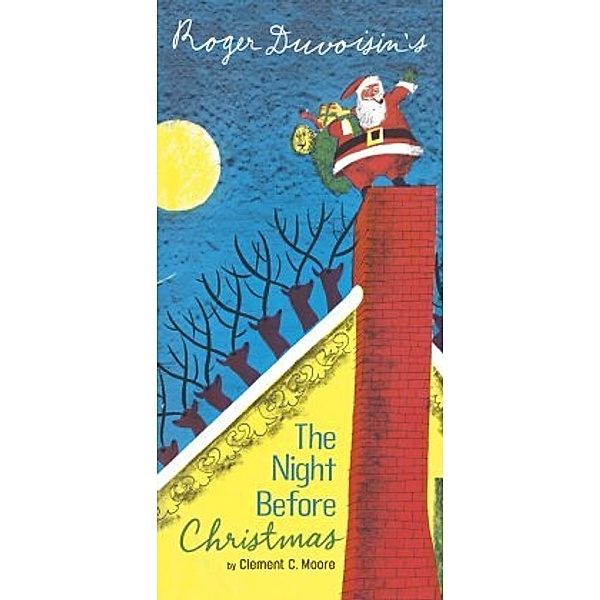 The Night Before Christmas, Roger Duvoisin, Clement Clarke Moore