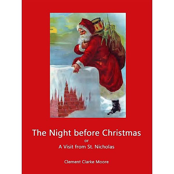 The Night before Christmas, Clement Clarke Moore