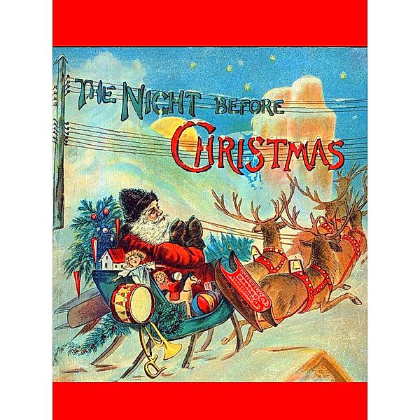 The Night before Christmas, Clement Clarke Moore